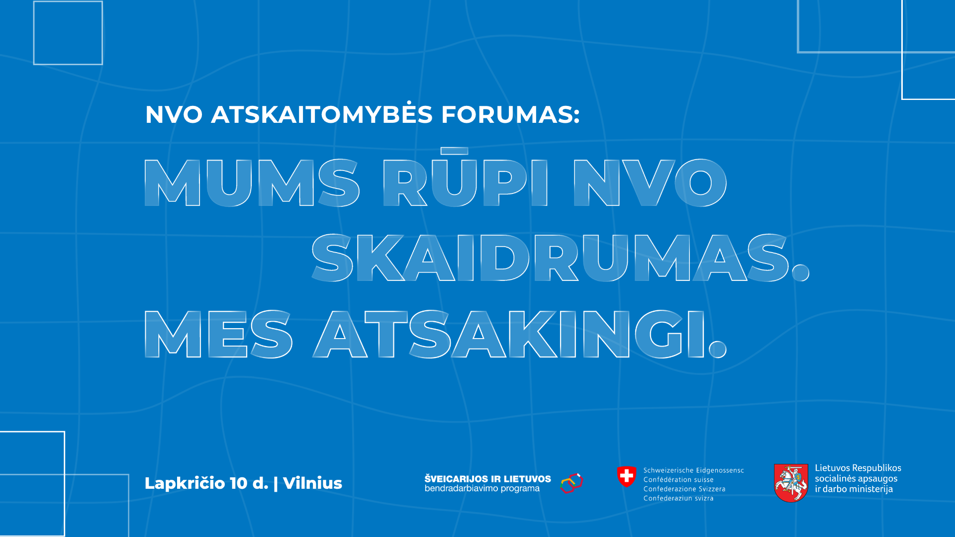 Forumas „NVO atskaitomybės bendrakūra: Mums rūpi NVO skaidrumas. Mes atsakingi.“